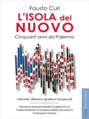 cover image of L'isola del nuovo. Cinquant'anni da Palermo.